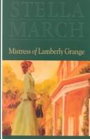 Cover of: Mistress of Lamberly Grange