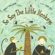 Cover of: So say the little monkeys by Nancy Van Laan
