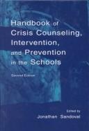 Cover of: Handbook of crisis counseling, intervention, and prevention in the schools