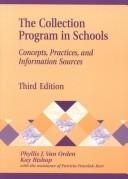 Cover of: The collection program in schools: concepts, practices, and information sources