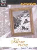 Cover of: The Donner Party by Scott P. Werther