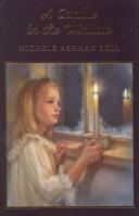 Cover of: A candle in the window by Michele Ashman Bell