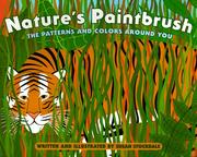Cover of: Nature's paintbrush: the patterns and colors around you