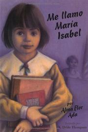 Me llamo María Isabel by Alma Flor Ada