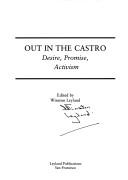 Cover of: Out in the Castro by edited by Winston Leyland.