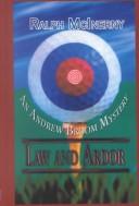 Law and ardor by Ralph M. McInerny