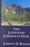 Cover of: The lonesome Chisholm Trail: a Western story