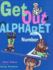 Cover of: Get out of the alphabet, Number 2! by Kalli Dakos