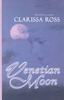 Cover of: Venetian moon by Clarissa Ross