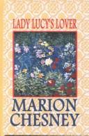 Cover of: Lady Lucy's lover by M C Beaton Writing as Marion Chesney