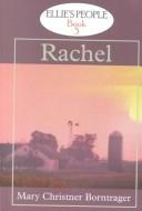 Cover of: Rachel by Mary Christner Borntrager