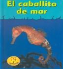 Cover of: El caballito de mar by Lola M. Schaefer