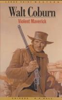 Cover of: Violent maverick
