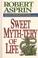 Cover of: Sweet-myth-tery of life