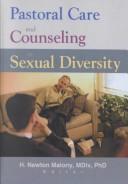 Cover of: Pastoral care and counseling in sexual diversity by H. Newton Malony, editor.