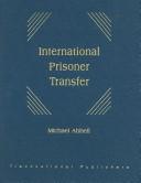 Cover of: International prisoner transfer