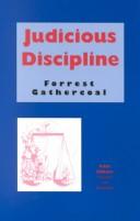 Judicious discipline by Forrest Gathercoal
