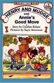 Cover of: Henry and Mudge and Annie's good move: the eighteenth book of their adventures