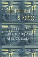 Cover of: Entertainment & politics by David J. Jackson, David J. Jackson