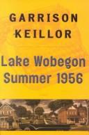 Lake Wobegon summer 1956 by Garrison Keillor