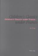 Cover of: Children's classics under Franco: censorship of the "William" books and The adventures of Tom Sawyer