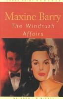 Cover of: The Windrush affairs by Maxine Barry