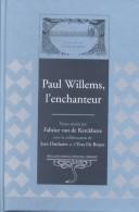 Paul Willems, l'enchanteur