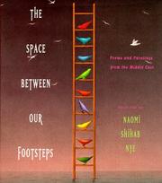 Cover of: The space between our footsteps: poems and paintings from the Middle East