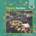 Cover of: Organic gardens