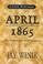 Cover of: April 1865