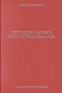 Cover of: Unity and pluralism in public international law | Oriol Casanovas y La Rosa