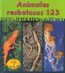 Cover of: Animales resbalosos 123