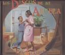 Cover of: Los discos de mi abuela
