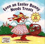 Cover of: Even an Easter bunny needs treats by Amye Rosenberg