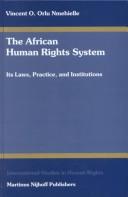 Cover of: African human rights system: its laws, practice, and institutions