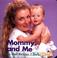 Cover of: Mommy and Me