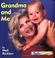 Cover of: Grandma and me