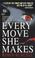 Cover of: Every Move She Makes