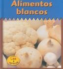 Cover of: Alimentos blancos