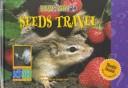 Cover of: Seeds travel by Elaine Pascoe