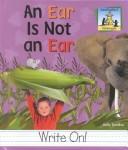 Cover of: An ear is not an ear by Kelly Doudna