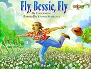 Cover of: Fly, Bessie, fly