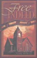 Free indeed by Mark Sidwell