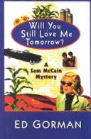 Cover of: Will you still love me tomorrow? by Edward Gorman