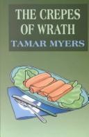 The crepes of wrath by Tamar Myers