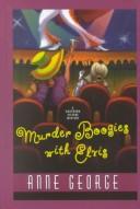 Murder boogies with Elvis by Anne George