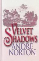 Cover of: Velvet shadows
