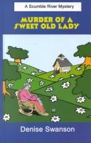 Cover of: Murder of a sweet old lady: a Scumble River mystery
