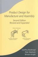 Cover of: Product design for manufacture and assembly by G. Boothroyd