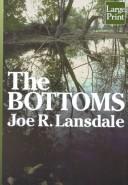 Cover of: The bottoms by Joe R. Lansdale